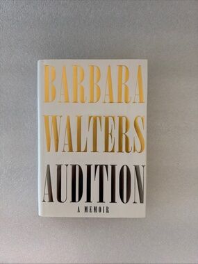 Audition : A Memoir by Barbara Walters (2008, Hardcover)